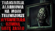 Transmisja alarmowa na moim TV wyświetliła dziwną listę zasad - Reddit CreepyPasta [Lektor PL]