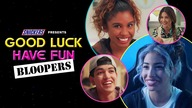 GOOD LUCK HAVE FUN | Season 1 | Bloopers