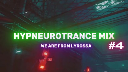 Best Hypneurotrance Mix 2025 #4  We Are From Lyrossa  Enter HN-Trance Dimension [Terranox Vibes]