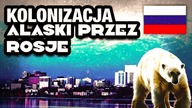 Kolonizacja Alaski przez Rosje i jej sprzedaz do USA