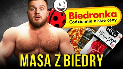 Najlepsze vs Najgorsze PRODUKTY NA MASĘ z Biedronki