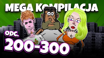BLOK EKIPA (200-300), MEGA KOMPILACJA | 100 ODCINKÓW