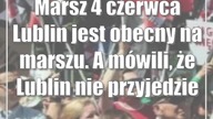 Marsz 4 czerwca Lublin jest obecny na marszu.  A mówili, że Lublin nie przyjedzie
