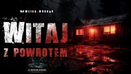 Witaj z powrotem | Za Drzwiami Horroru - CreepyPasta Lektor PL