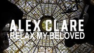 Alex Clare - Relax My Beloved (Live Unplugged)
