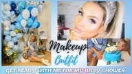 MAKIJAŻ I OUTFITGet Ready With Me For My Baby Shower