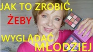 TRIKI MAKIJAŻOWE - JAK SIĘ ODMŁODZIĆ MAKIJAŻEM - CERA DOJRZAŁA.