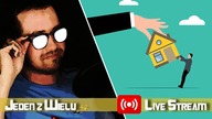 Wywłaszczenie czy eksmisja - co zrobi UE? [Jeden z Wielu Live Stream]