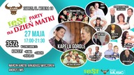 FEST PARTY NA DZIEŃ MATKI 27.05.2017r.