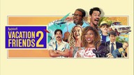 Wakacyjni przyjaciele 2 (2023) [Lektor PL] - Vacation Friends 2