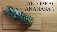 Jak obrać ananasa ? - [Atlas Smaków]