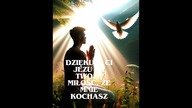 DZIĘKUJĘ CI JEZU ZA TWOJĄ MIŁOŚĆ ! ŻE MNIE KOCHASZ ! PIĘKNA MODLITWA DO BOGA .