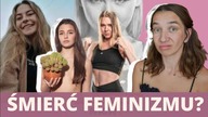 CZY FEMINIZM UMIERA?