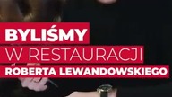 Restauracja Roberta Lewandowskiego