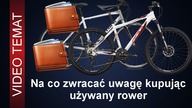 Jak kupić używany rower - na co zwracać uwagę