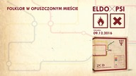 ELDO - Folklor w opuszczonym mieście