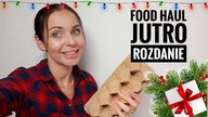 FOOD HAUL - KOLEJKI TYLKO TAM - VLOGMAS #2