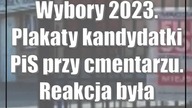 Wybory 2023.  Plakaty kandydatki PiS przy cmentarzu.  Reakcja była natychmiast
