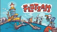 Flotsam - #2. 2 - Woda, jedzenie i energia, bez tego ani rusz, a potem jeszcze masa innych rzeczy 