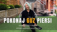 Pokonaj Guz Piersi Brak Energii Bół Ciała Osłabienie w Naturalny Sposób, Bez Leków! Haretski