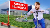 Wszedłem tam, gdzie nikt nie zagląda  chińska fabryka hulajnóg