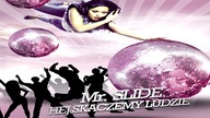 Mr. SLIDE-Hej skaczemy ludzie-PREMIERA 2018!