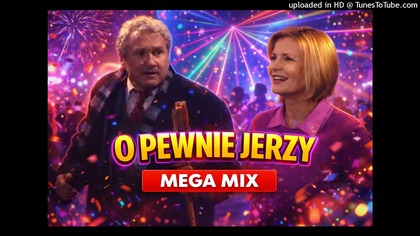 O PEWNIE JERZY MEGA MIX