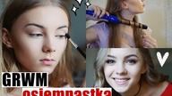 Osiemnastkowe GRWM! Makijaż, włosy, strój