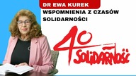 Dr Ewa Kurek: Nie wielkie nazwiska, lecz solidarność zwykłych ludzi