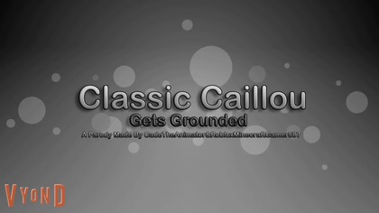Classic Caillou Throws Caillou Off The Roof and Gets Grounded