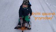 Krótki spacerek przyrodowy