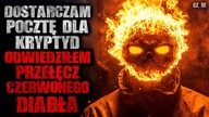 Dostarczam pocztę dla Kryptyd, odwiedziłem przełęcz czerwonego diabła - CreepyPasta [Lektor PL]