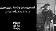 Romans, który kosztował dwa ludzkie życia - Piąte: Nie zabijaj #10