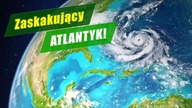 Ocean Atlantycki - najlepiej poznany ocean świata!
