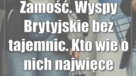 Zamość.  Wyspy Brytyjskie bez tajemnic.  Kto wie o nich najwięcej?