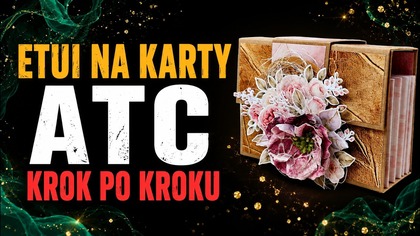 Etui na karty ATC krok po kroku  | Scrapbooking LIVE