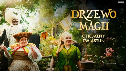 DRZEWO MAGII | Oficjalny zwiastun 2 | Kino Świat