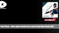 Dual Playaz - Alone Again (Justin Corza meets Greg Blast Remix Edit)
