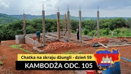 Kambodża - Chatka na skraju dżungli - dzień 59 (odc.  105)