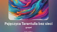 2024.07.05 - 5a1 - Pajęczyca Tarantulla bez sieci - gospel - tekst Ewa Lipka, śpiew i muzyka SI/AL