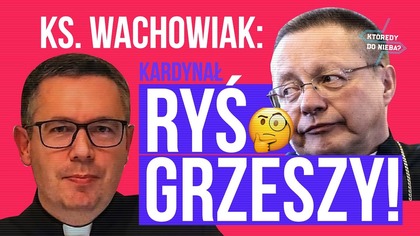 Ksiądz Wachowiak twierdzi, że kardynał Ryś grzeszy! I że jego list zachęcający do przyjmowana imigrantów to szantaż i upokorzenie dla katolików. O co chodzi? Kto ma rację? Co Biblia mówi na temat przyjmowania imigrantów? 

#IPPTV #KtórędyDoNieba #Wachowiak #Ryś #grzech 
----------------------------------------------------
 Napisz: kontakt@idzpodprad.pl 
 Zadzwoń: 536 813 435
 Bądź na bieżąco: http://idzpodprad.pl
 Wesprzyj: https://idzpodprad.pl/wsparcie
 Kup nam kawę: https://buycoffee.to/idzpodpradtv

Zacznij wspierać ten kanał, a dostaniesz te bonusy:
https://www.youtube.com/channel/UCUZ9x49ZuhZt1QVJafMy5rA/join