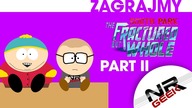 South Park - The Fractured But Whole Part II - Zagrajmy