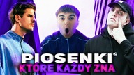 PIOSENKI, które KAŻDY ZNA - POLSKI RAP/TRAP