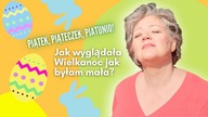 Jak wyglądały święta wielkanocne za czasów mojej młodości?