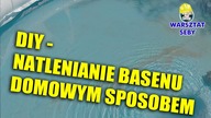 DIY - Mój sposób na natlenianie wody w basenie domowym sposobem