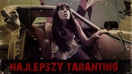 10 NAJLEPSZYCH FILMÓW QUENTINA TARANTINO (+Making of)