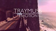 TRAYMUSS - EMOTION (Video)