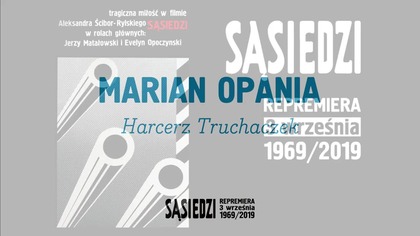 Sąsiedzi  Marian Opania o filmie.