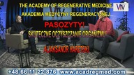 Pasozyty! Skuteczne Oczyszczanie Organizmu.  Aliaksandr Haretski.  Akademia Medycyny Regeneracyjnej.
