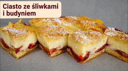 Smaczne ciasto ze śliwkami i budyniem.  To bezapelacyjnie najlepsze ciasto z owocami, prawdziwy hit 
